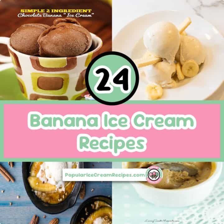 Delicious banana ice cream recipes with simple ingredients and creamy textures.